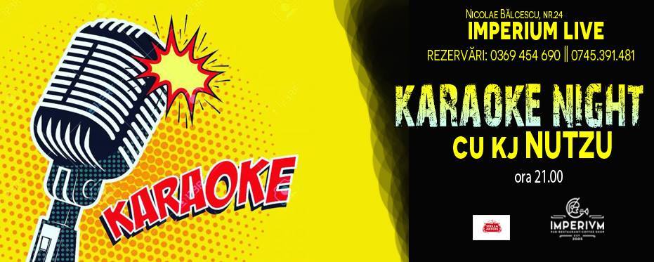 ● Karaoke Night cu KJ Nutzu ● 