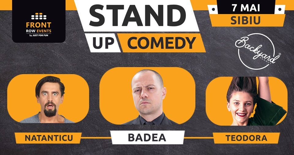 Sibiu: Stand-up comedy cu Badea, Natanticu & Teodora Nedelcu