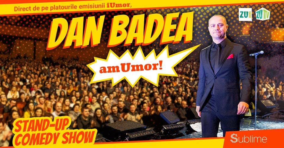 Stand Up Comedy: Dan Badea - amUmor @Sibiu