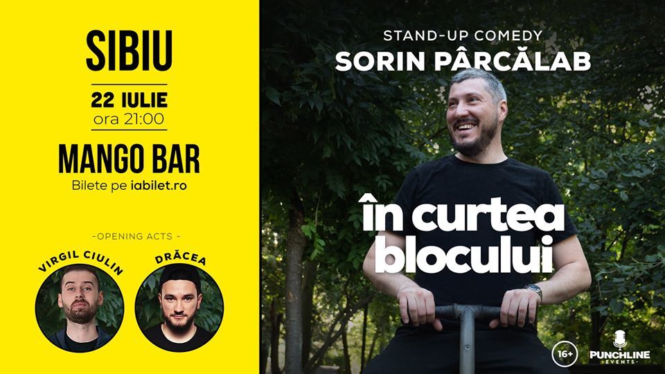 Sibiu: În Curtea Blocului - Stand-up Comedy Sorin Pârcălab