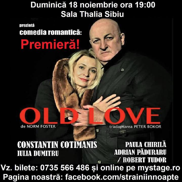 Old Love (premieră) Sibiu