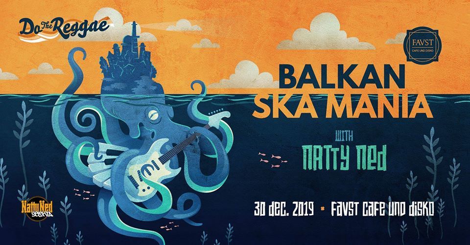 Balkan Ska Mania cu Natty Ned Selekta