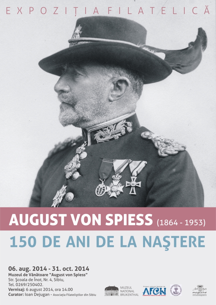 Expoziţia Filatelică August von Spiess (1864 – 1953),  150 de ani de la naştere