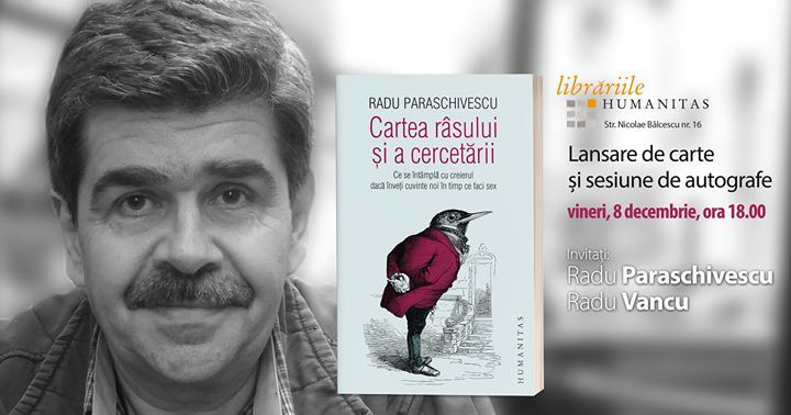 Cartea râsului şi a cercetării cu Radu Paraschivescu, la Sibiu