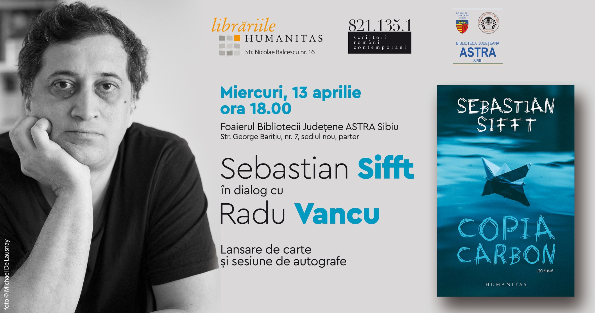 Sebastian Sifft în dialog cu Radu Vancu - lansare a romanului ”Copia carbon”