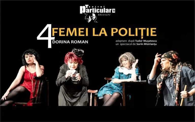 Sibiu Comedia 4 femei la Poliție