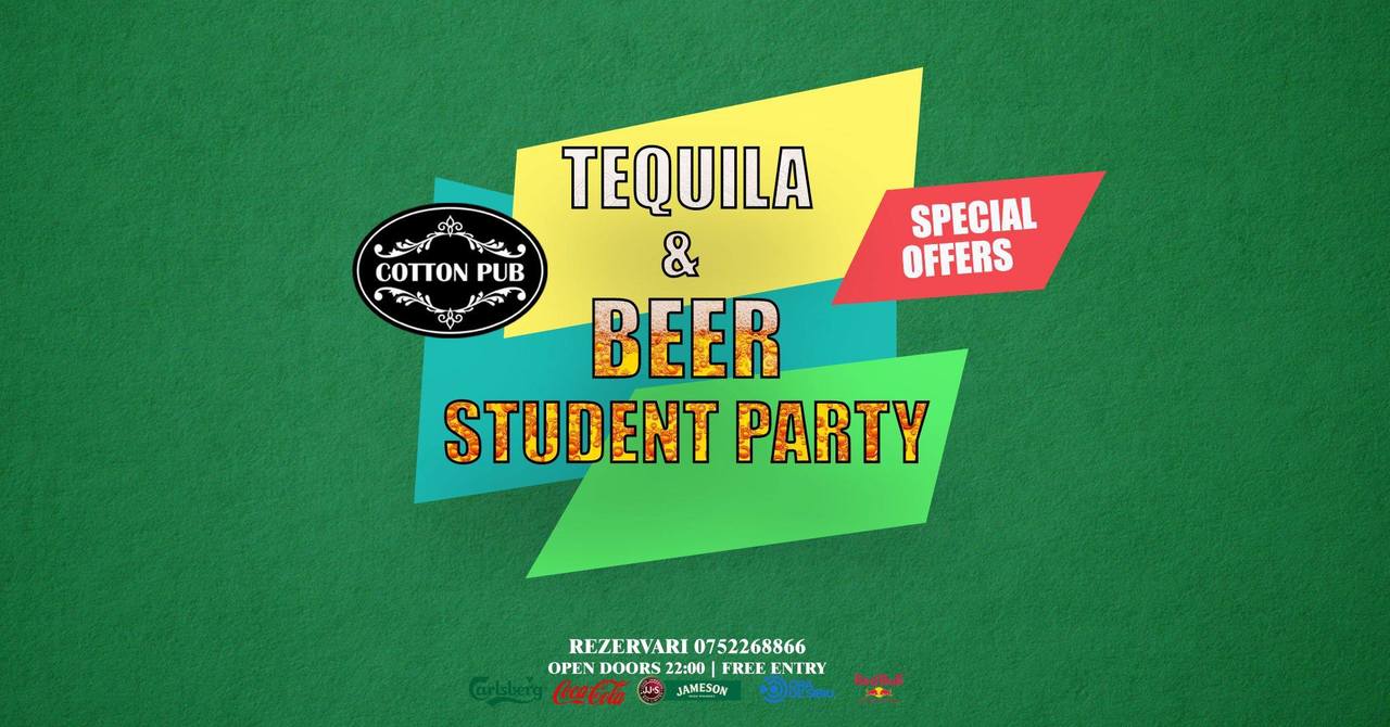 Tequila & Beer – Student Party - Cotton Pub