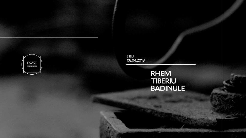 Rhem/Tiberiu/Badinule @ Faust Cafe und Disko/ Easter Edition