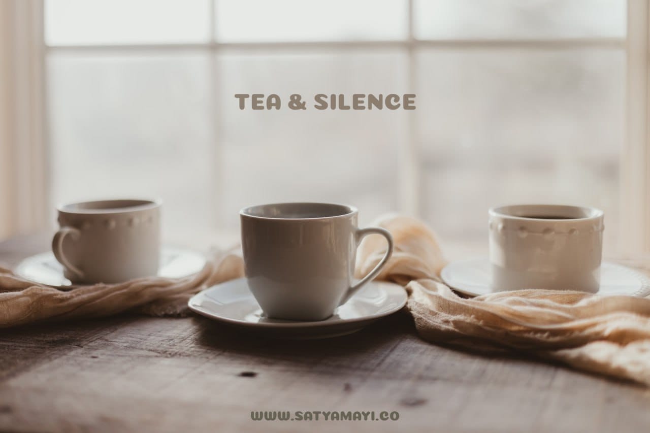 Tea and Silence