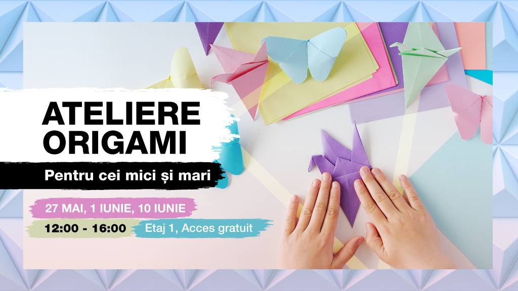 Ateliere origami pentru cei mici și mari