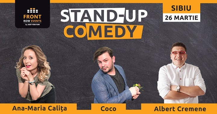 Sibiu: Stand-up comedy cu Ana-Maria, Coco & Albert Cremene