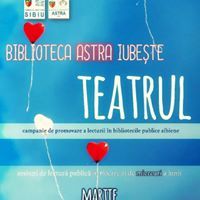 Biblioteca ASTRA iubește TEATRUL: campanie de promovare a lecturii în bibliotecile publice sibiene