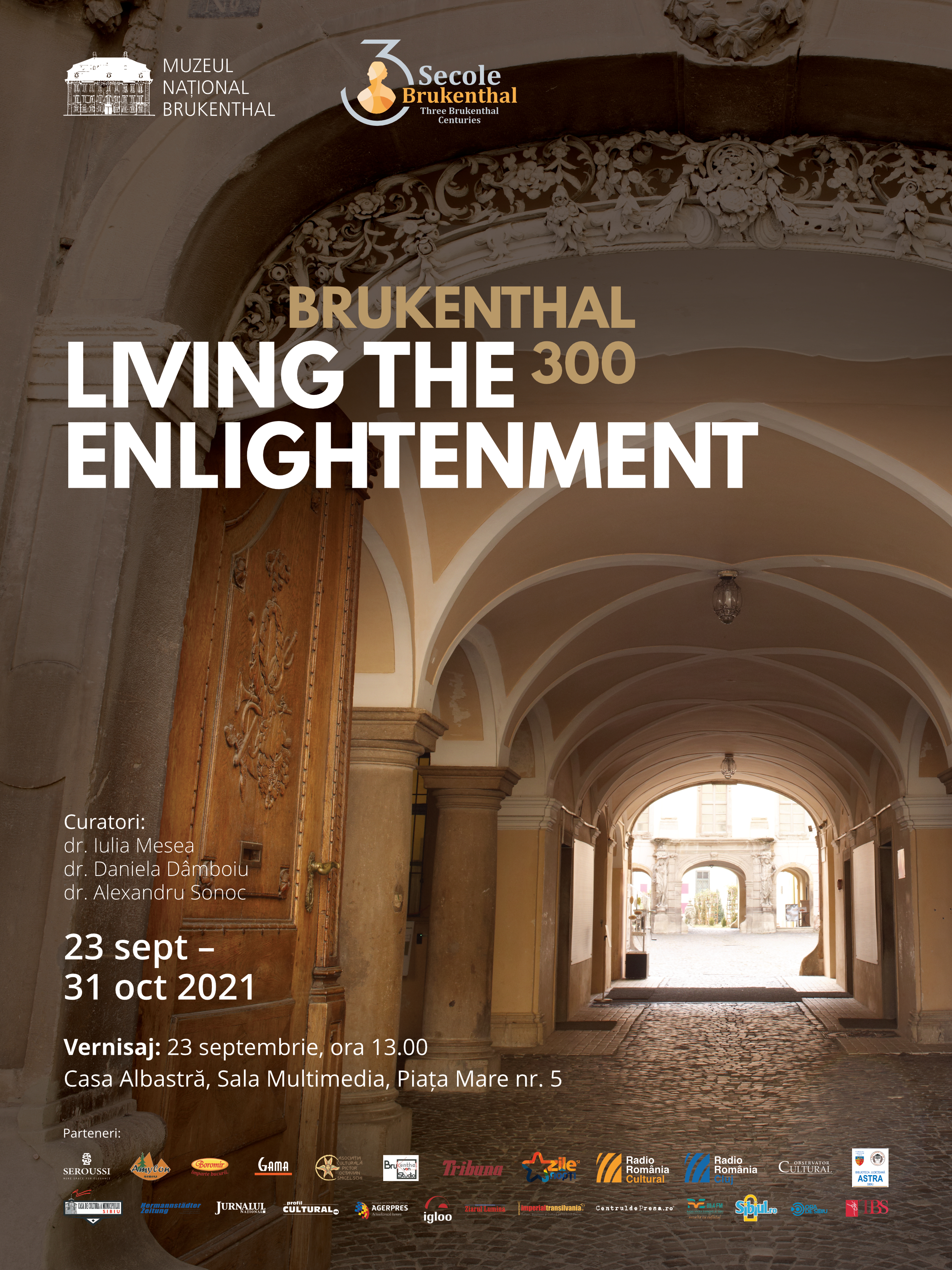 Expoziţia: LIVING THE ENLIGHTENMENT. BRUKENTHAL 300 