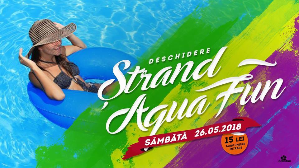 Deschidere Strand Aqua Fun - 2018