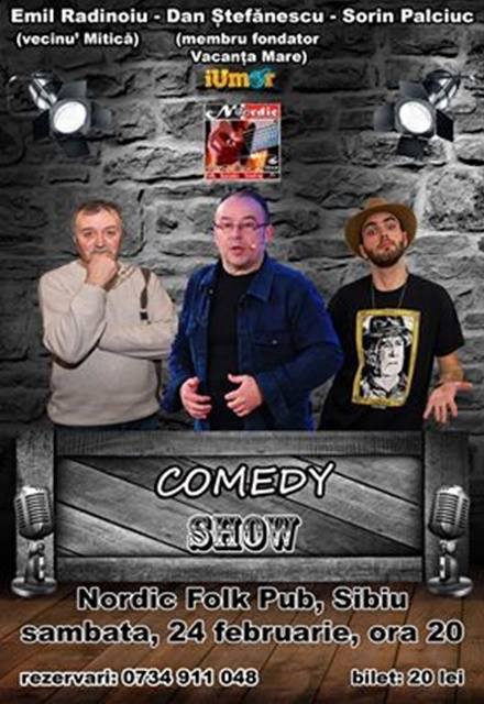 Comedy Show cu Emil Radinoiu,Dan Stefănescu și Sorin Palciuc