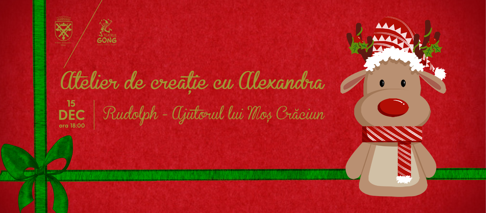 Atelier de Creație cu Alexandra – „Rudolph - Ajutorul lui Moș Crăciun”
