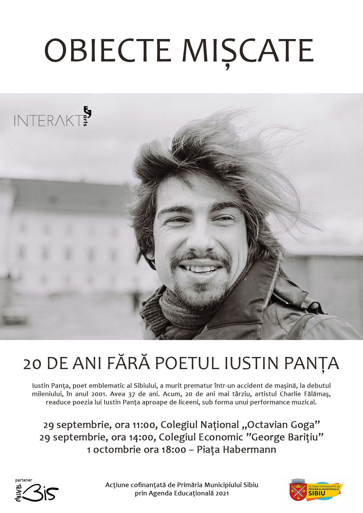 „Obiecte mișcate - 20 de ani fără poetul Iustin Panța” în Piața Habermann