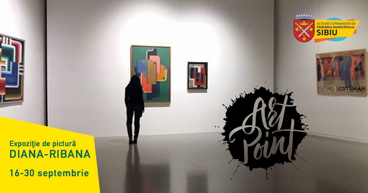 Expoziţie de pictură - Diana-Ribana la Galeria Art Point