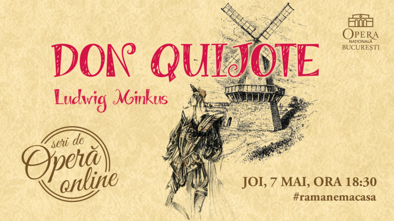 SERI DE OPERĂ ONLINE – Don Quijote de Ludwig Minkus