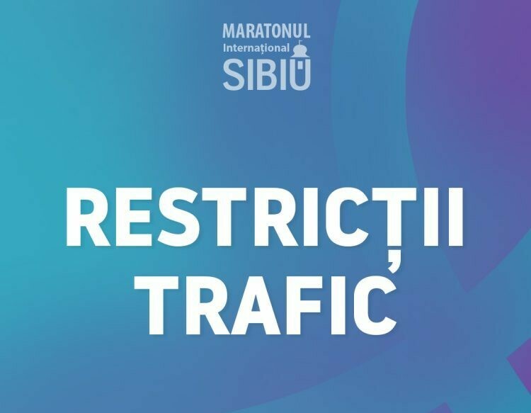 Restricții în trafic pentru buna desfășurare a Maratonului Internațional Sibiu 